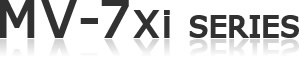 MV-7Xi series